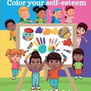 Colorea tu autoestima: Color your self-esteem Don’t Miss Out