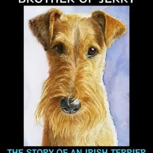 Order Now Michael, Brother of Jerry: The Story of an Irish Terrier