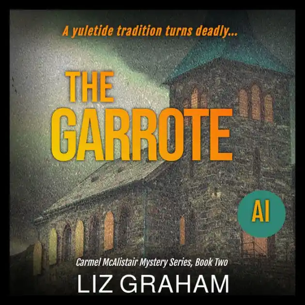 Free Delivery The Garrote: Carmel McAlistair Mystery, Book Two