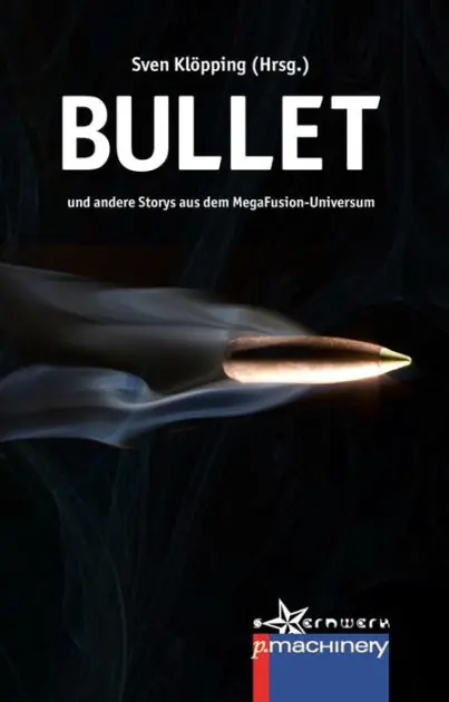 Top Pick Bullet: und andere Storys aus dem MegaFusion-Universum