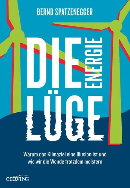 In Demand Die Energielüge: Warum das Klimaziel eine Illusion ist und wie wir die Wende trotzdem meistern