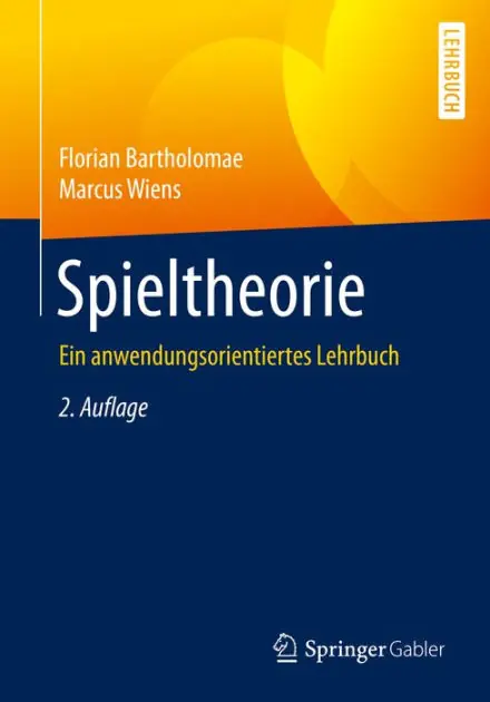 Spieltheorie: Ein anwendungsorientiertes Lehrbuch Hot Picks