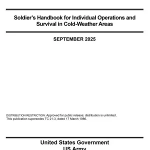 Special Discount Training Circular TC 21-3 Soldier's Handbook for Individual Operations and Survival in Cold-Weather Areas September 2025