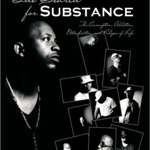The Search for Substance: The Consumption, Addiction, Detoxification, and Relapse of Life Worldwide Shipping
