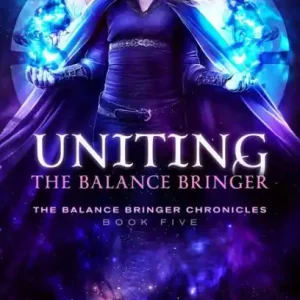 New Arrival Uniting: The Balance Bringer
