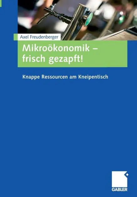 Clearance Mikroökonomik - frisch gezapft!: Knappe Ressourcen am Kneipentisch