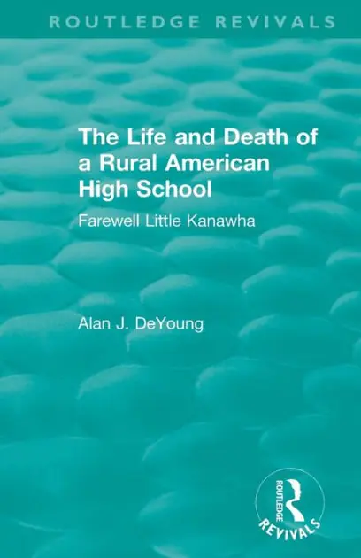 Today Only The Life and Death of a Rural American High School (1995): Farewell Little Kanawha