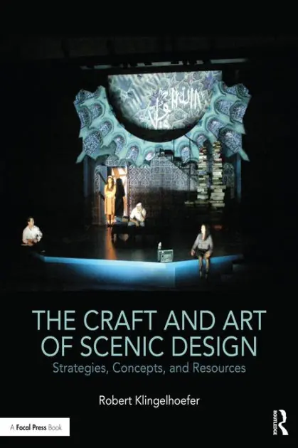 The Craft and Art of Scenic Design: Strategies, Concepts, and Resources Price Drop
