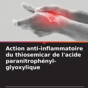 Action anti-inflammatoire du thiosemicar de l'acide paranitrophÃ¯Â¿Â½nyl-glyoxylique Mega Sale