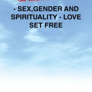 Grab Now Revolution - Sex,Gender and Spirituality - Love Set Free