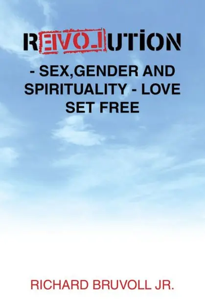 Grab Now Revolution - Sex,Gender and Spirituality - Love Set Free
