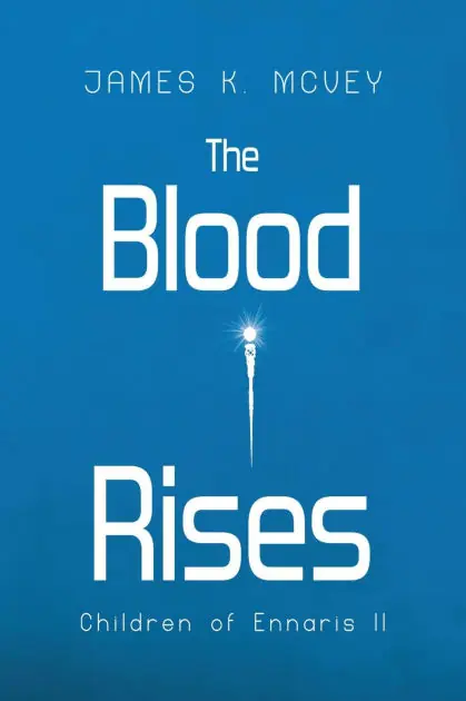 The Blood Rises (Children of Ennaris, #3) Deal