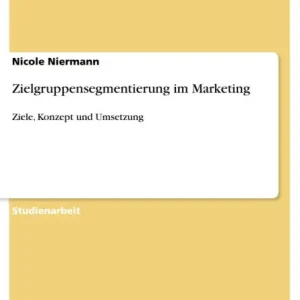 Zielgruppensegmentierung im Marketing: Ziele, Konzept und Umsetzung Hot Picks
