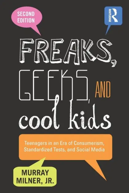 Deal Freaks, Geeks, and Cool Kids: Teenagers in an Era of Consumerism, Standardized Tests, and Social Media