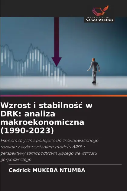Best Seller Wzrost i stabilnośc w DRK: analiza makroekonomiczna (1990-2023)
