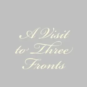 A Visit to Three Fronts Best Seller