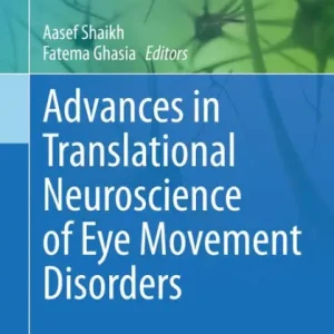 Professional Grade Advances in Translational Neuroscience of Eye Movement Disorders