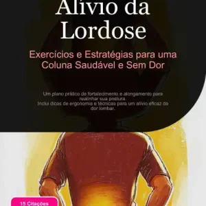 Alívio da Lordose: Exercícios e Estratégias para uma Coluna Saudável e Sem Dor Luxury