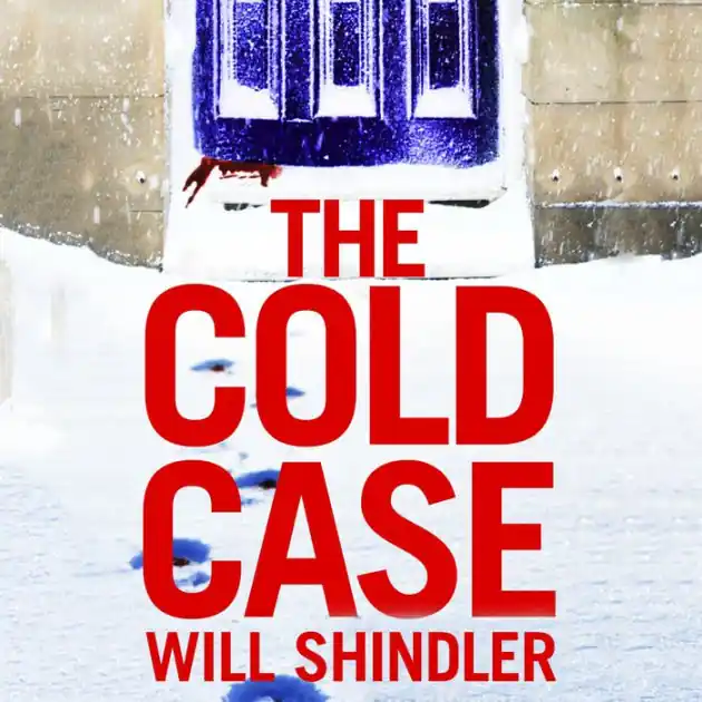 The Cold Case: A totally gripping crime thriller with a killer twist you won't see coming Certified