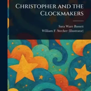 Christopher and the Clockmakers Price Cut