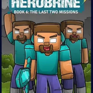 Being Herobrine Book 6: The Last Two Missions Bargain