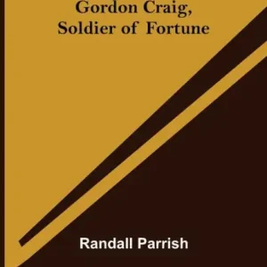 Gordon Craig, Soldier of Fortune Limited Time