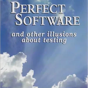 Perfect Software And Other Illusions About Testing Super Sale