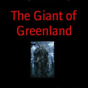 Must Have The Giant of Greenland