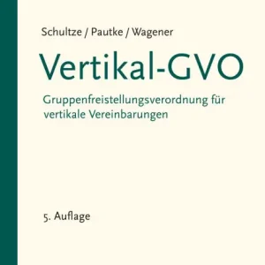Viral Vertikal-GVO: Gruppenfreistellungsverordnung für vertikale Vereinbarungen