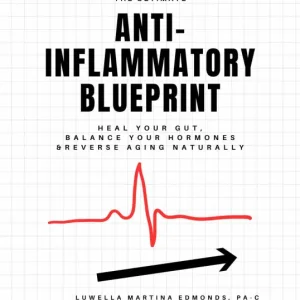Shop Now The Ultimate Anti-Inflammatory Blueprint: Heal Your Gut, Balance Your Hormones & Reverse Aging Naturally