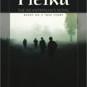 West of Pleiku. The Infantryman's Novel Direct From Manufacturer