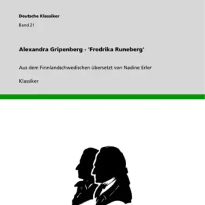 Alexandra Gripenberg - 'Fredrika Runeberg': Aus dem Finnlandschwedischen übersetzt von Nadine Erler Exclusive Offer