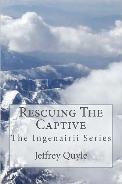 Must Have Rescuing The Captive: The Ingenairii Series