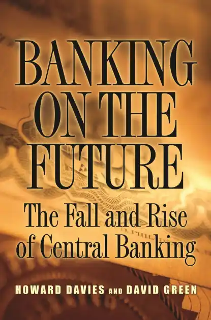 Banking on the Future: The Fall and Rise of Central Banking Price Drop