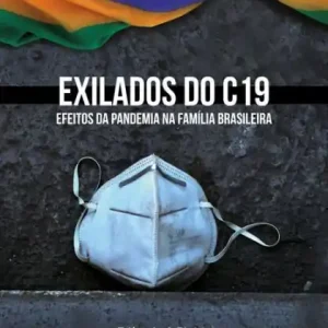 Order Now Exilados do C19: Efeitos da pandemia na família brasileira