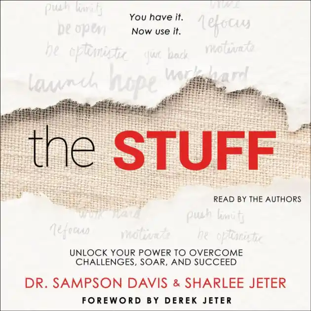 The Stuff: Unlock Your Power to Overcome Challenges, Soar, and Succeed Place Order