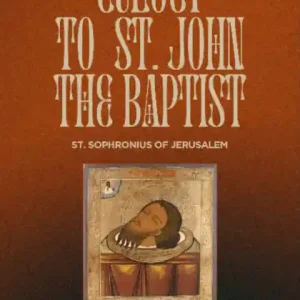 Holiday Sale Eulogy to St. John the Baptist