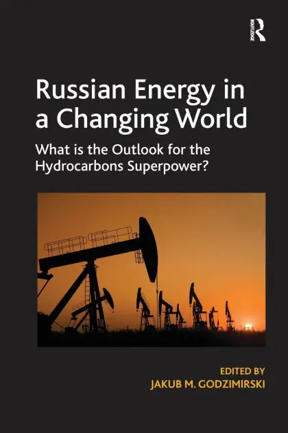 Russian Energy in a Changing World: What is the Outlook for the Hydrocarbons Superpower? Seasonal Sale