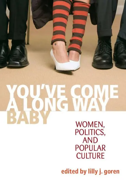 You've Come A Long Way, Baby: Women, Politics, and Popular Culture Money Back Guarantee