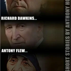 Richard Dawkins, Antony Flew, and Mother Teresa Go to Heaven: Five Short Stories Best Choice