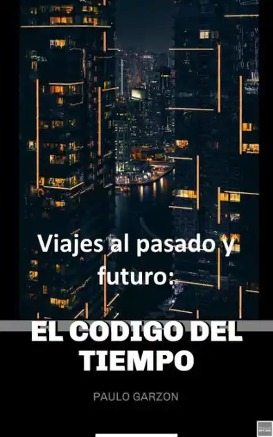 Viajes al pasado y futuro: El código del tiempo Buy Direct