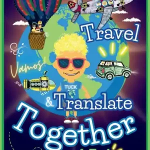 Sale Let's Go Travel & Translate Together with Tuck: A Globetrotter Adventure Language Guide