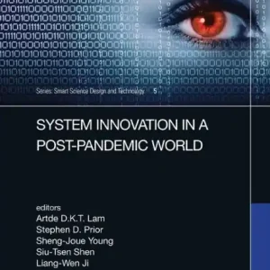 Editor’s Pick System Innovation in a Post-Pandemic World: Proceedings of the IEEE 7th International Conference on Applied System Innovation (ICASI 2021), September 24-25, 2021, Alishan, Taiwan