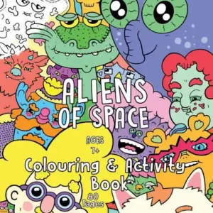 Fan Favorite Aliens Of Space Colouring & Activity Book