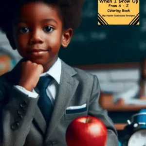 Haute Chocolate Designs When I Grow Up: From A-Z Fast Shipping