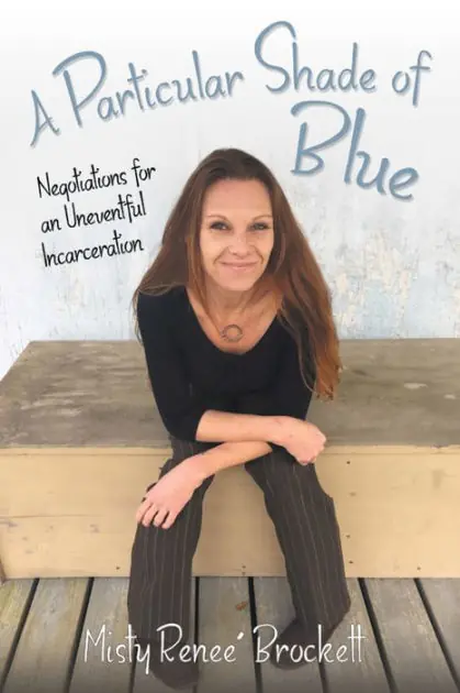 A Particular Shade of Blue: Negotiations for an Uneventful Incarceration Certified