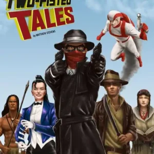 Two-Fisted Tales (Second Edition): Thrilling Pulp RPG One Day Deal