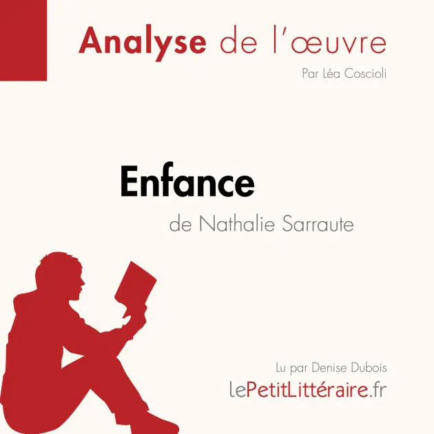 In Demand Enfance de Nathalie Sarraute (Analyse de l'oeuvre): Analyse complète et résumé détaillé de l'oeuvre