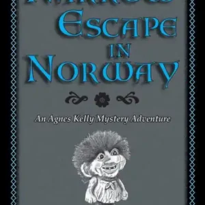 Exclusive Narrow Escape in Norway: An Agnes Kelly Mystery Adventure