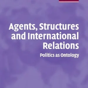 Flash Sale Agents, Structures and International Relations: Politics as Ontology